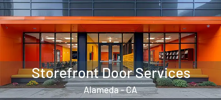  Storefront Door Services Alameda - CA